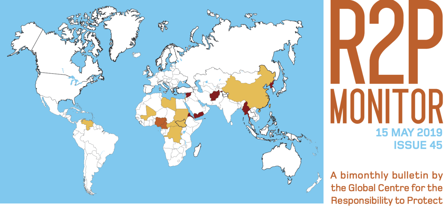 R2P Monitor, Issue 45, 15 May 2019