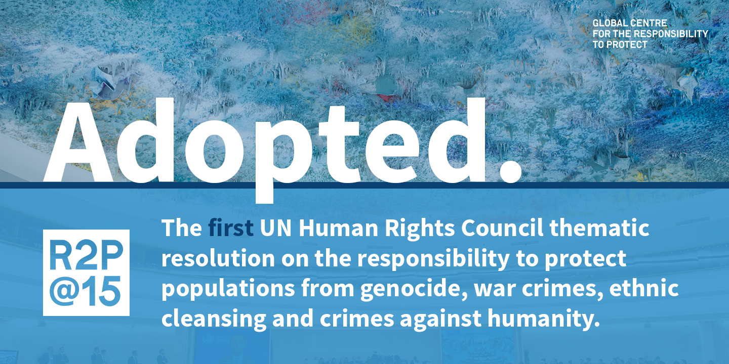 UN Human Rights Council adopts first thematic resolution on the Responsibility to Protect
