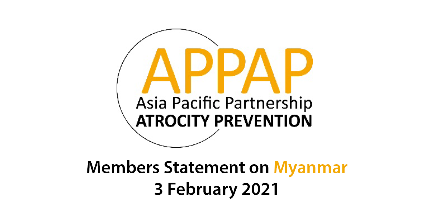 The Asia Pacific Partnership for Atrocity Prevention (APPAP) Members Statement on Myanmar