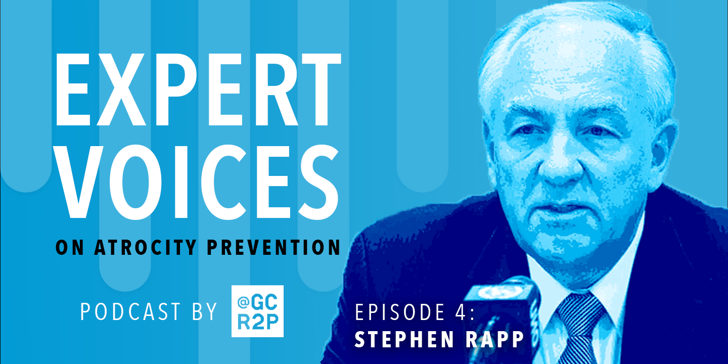 Expert Voices on Atrocity Prevention Episode 4: Stephen Rapp