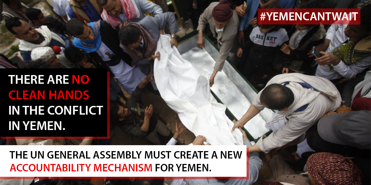Civil Society Groups Seek Urgent UN Action on Yemen: More Than 60 Groups Urge General Assembly to Establish New Investigative Mechanism