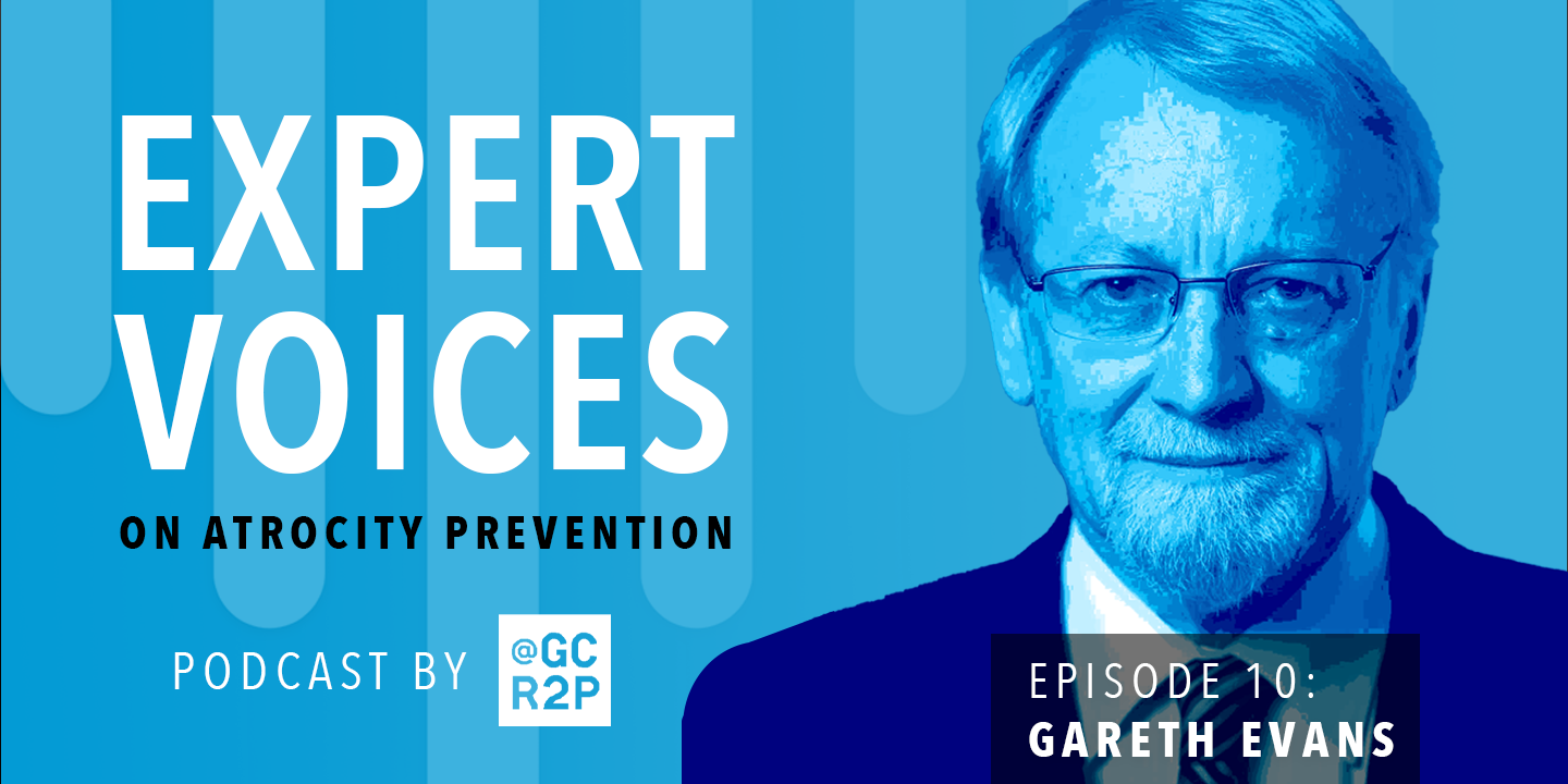 Expert Voices on Atrocity Prevention Episode 10: Gareth Evans