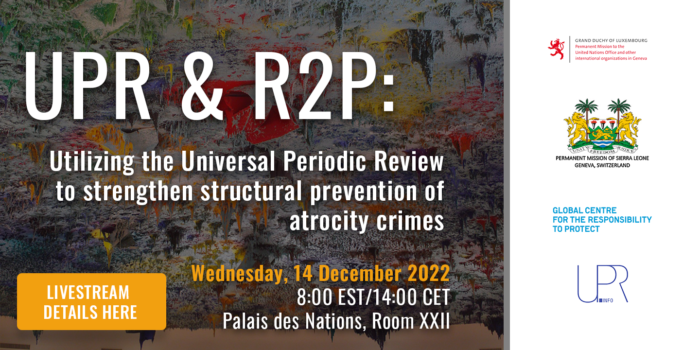 UPR & R2P: Utilizing the Universal Periodic Review to strengthen structural prevention of atrocity crimes
