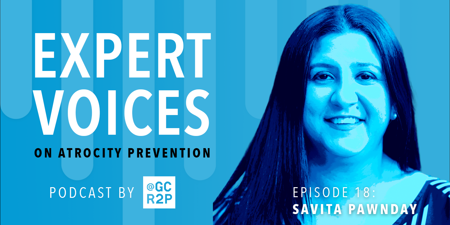 Expert Voices on Atrocity Prevention Episode 18: Savita Pawnday