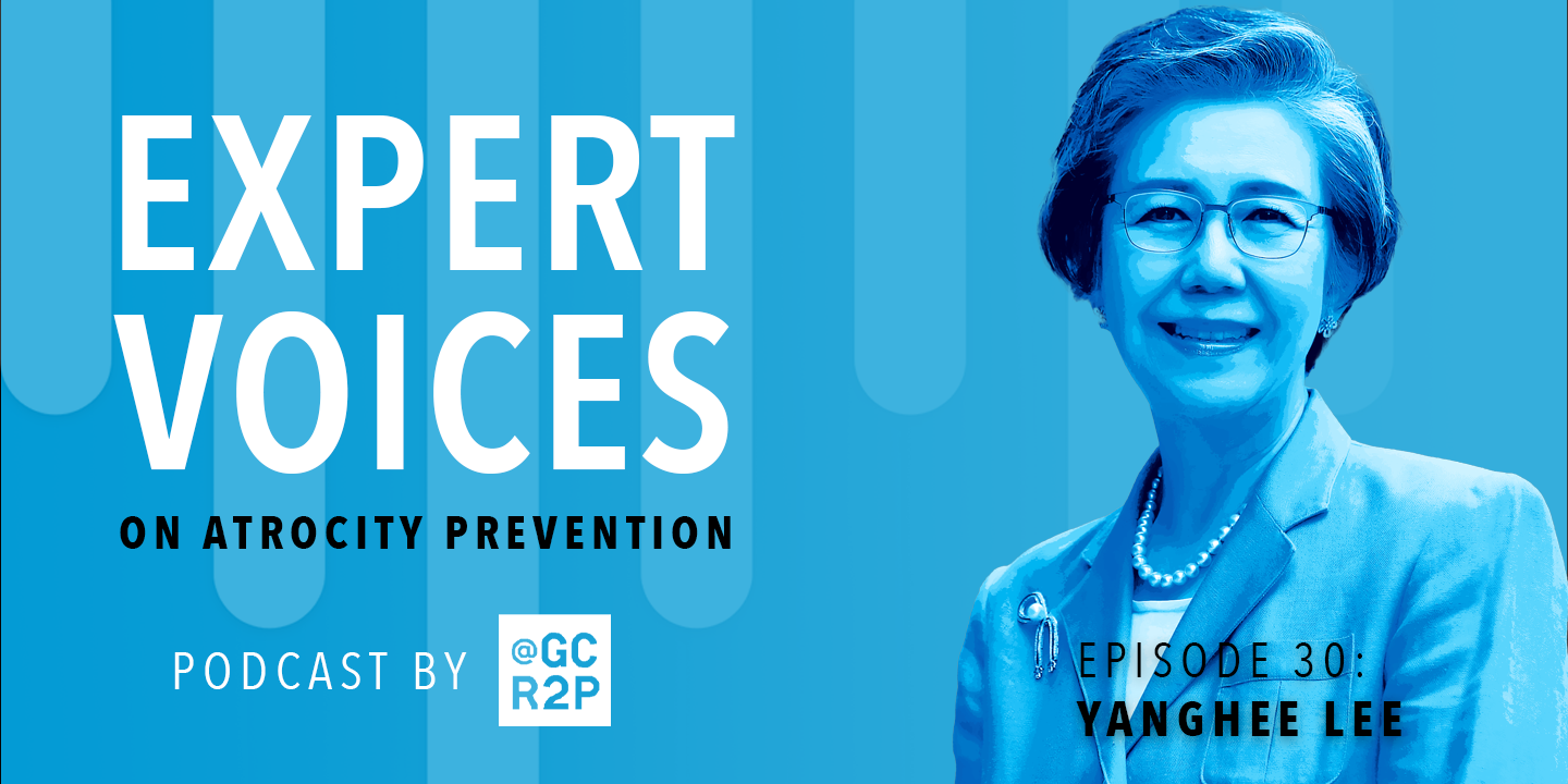 Expert Voices on Atrocity Prevention Episode 30: Yanghee Lee