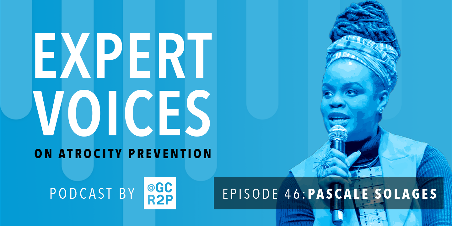 Expert Voices on Atrocity Prevention Episode 46: Pascale Solages