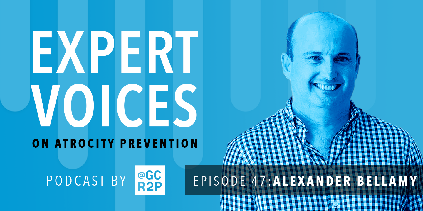 Expert Voices on Atrocity Prevention Episode 47: Alexander Bellamy
