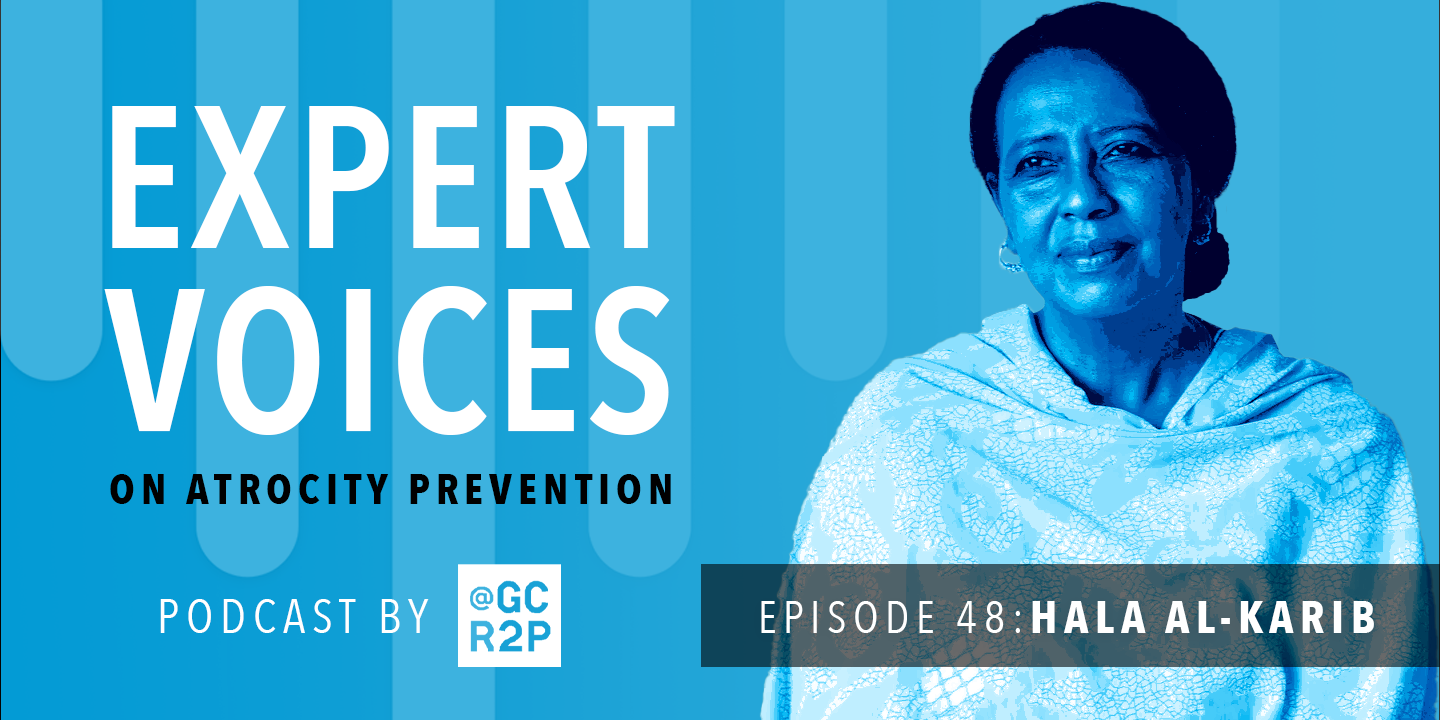Expert Voices on Atrocity Prevention Episode 48: Hala Al-Karib
